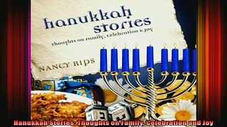 Read  Hanukkah Stories Thoughts on Family Celebration and Joy  Full EBook