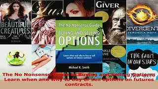 PDF  The No Nonsense Guide to Buying and Selling Options Learn when and why to buy or sell Download Online