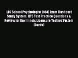 Read ILTS School Psychologist (183) Exam Flashcard Study System: ILTS Test Practice Questions