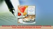 PDF  Gourmet Coffee Tea and Chocolate Drinks Creating Your Favorite Recipes at Home PDF Full Ebook