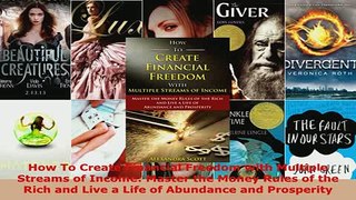 PDF  How To Create Financial Freedom with Multiple Streams of Income Master the Money Rules of Read Full Ebook