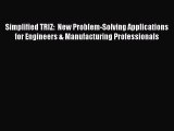 PDF Simplified TRIZ:  New Problem-Solving Applications for Engineers & Manufacturing Professionals