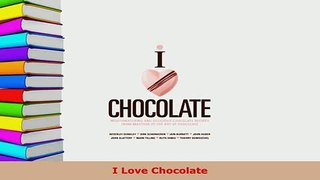 Download  I Love Chocolate Read Online