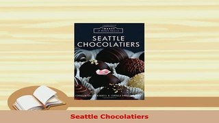 Download  Seattle Chocolatiers Read Online