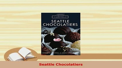 Download  Seattle Chocolatiers Read Online