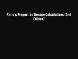 Download Ratio & Proportion Dosage Calculations (2nd Edition) Free Books