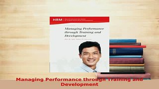 Download  Managing Performance through Training and Development Download Online