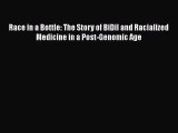 Download Race in a Bottle: The Story of BiDil and Racialized Medicine in a Post-Genomic Age