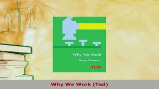 PDF  Why We Work Ted Read Online