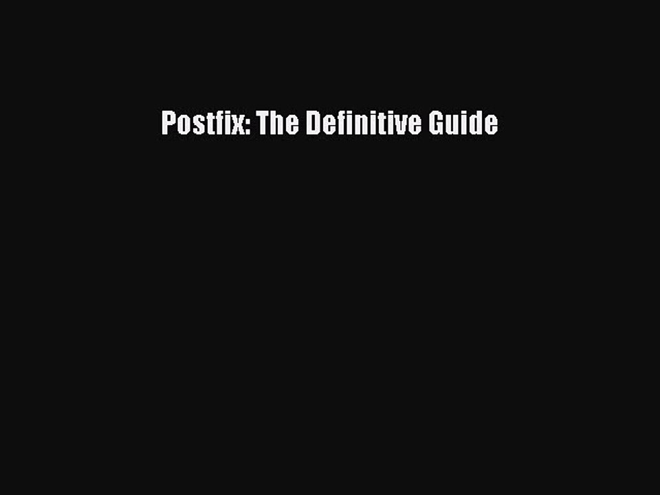 [Read PDF] Postfix: The Definitive Guide Download Online