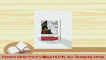 PDF  Factory Girls From Village to City in a Changing China Ebook