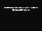 PDF Murder in the Servants' Hall (Rose Simpson Mysteries) (Volume 5)  Read Online