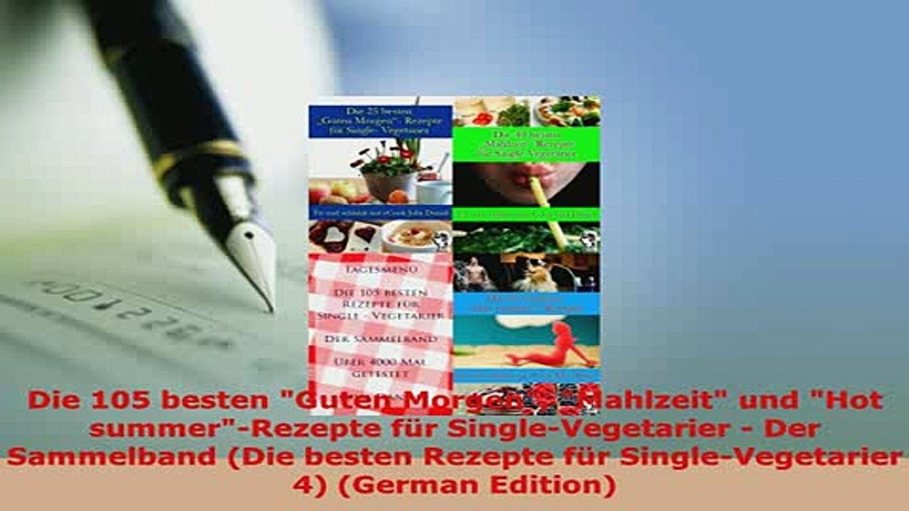 PDF  Die 105 besten Guten Morgen Mahlzeit und Hot summerRezepte für SingleVegetarier  Der Read Online