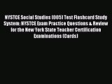 Read NYSTCE Social Studies (005) Test Flashcard Study System: NYSTCE Exam Practice Questions