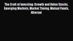 [Read book] The Craft of Investing: Growth and Value Stocks Emerging Markets Market Timing