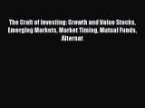 [Read book] The Craft of Investing: Growth and Value Stocks Emerging Markets Market Timing