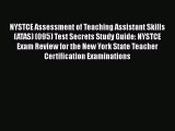 Read NYSTCE Assessment of Teaching Assistant Skills (ATAS) (095) Test Secrets Study Guide: