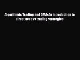Download Algorithmic Trading and DMA: An introduction to direct access trading strategies Free