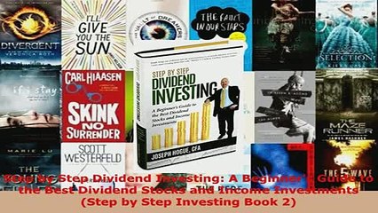 PDF  Step by Step Dividend Investing A Beginners Guide to the Best Dividend Stocks and Income Download Online
