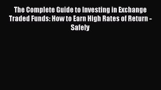 [Read book] The Complete Guide to Investing in Exchange Traded Funds: How to Earn High Rates
