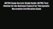 Read NCTRC Exam Secrets Study Guide: NCTRC Test Review for the National Council for Therapeutic