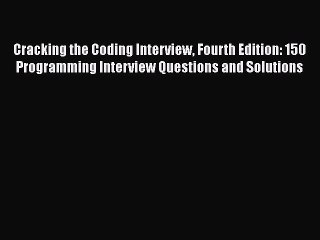 Video herunterladen: [Read book] Cracking the Coding Interview Fourth Edition: 150 Programming Interview Questions