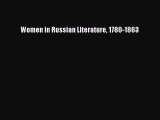 [PDF] Women in Russian Literature 1780-1863 [Download] Online