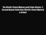 PDF The World's Finest Mystery and Crime Stories: 2: Second Annual Collection (World's Finest