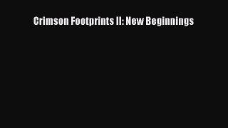 Download Crimson Footprints II: New Beginnings Free Books