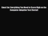 [Read book] Gmat Cat: Everything You Need to Score High on the Computer-Adaptive Test (Serial)