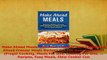 Download  Make Ahead Meals Delicious Healthy Low Carb Make Ahead Freezer Meals Recipes For The Busy Read Online