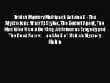 PDF British Mystery Multipack Volume 3 - The Mysterious Affair At Styles The Secret Agent The