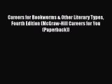 [Read book] Careers for Bookworms & Other Literary Types Fourth Edition (McGraw-Hill Careers