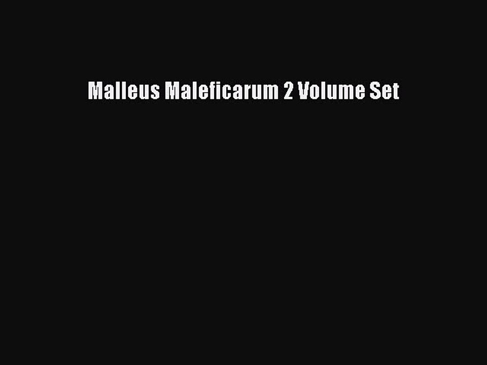 [PDF] Malleus Maleficarum 2 Volume Set [Read] Online