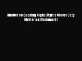 Download Murder on Opening Night (Myrtle Clover Cozy Mysteries) (Volume 9)  EBook