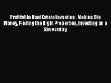 [Read book] Profitable Real Estate Investing : Making Big Money Finding the Right Properties