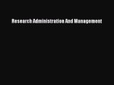 Download Research Administration And Management  EBook