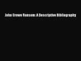 [PDF] John Crowe Ransom: A Descriptive Bibliography [Download] Online