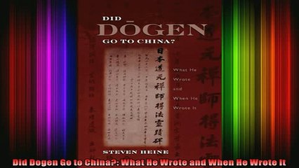 Read  Did Dogen Go to China What He Wrote and When He Wrote It  Full EBook