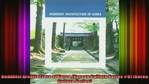 Read  Buddhist Architecture of Korea Korean Culture Series 9 Korea Culture Series  Full EBook