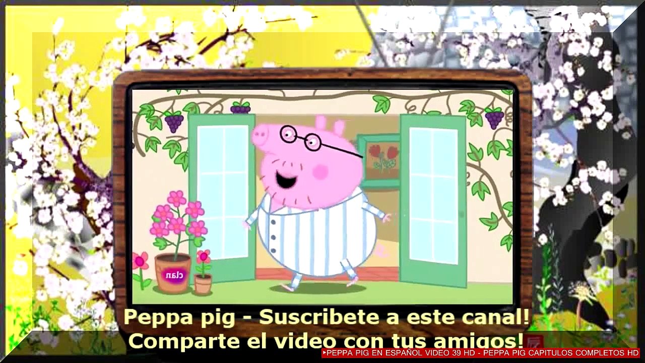 ►PEPPA PIG EN ESPAÑOL VIDEO 39 HD - PEPPA PIG CAPITULOS COMPLETOS HD