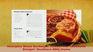 Download  Memphis Blues Barbeque House The Cookbook Bringin Southern BBQ Home PDF Online