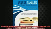 Free PDF Downlaod  555 Math IQ Questions for Middle School Students Improve Your Critical Thinking with 555 READ ONLINE