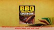 PDF  BBQ Recipes Cookbook The Greatest BBQ Recipes in history that you will Love Free Books