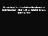 [Read book] EZ Solutions - Test Prep Series - Math Practice - Basic Workbook - GMAT (Edition: