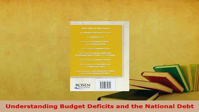 PDF Understanding Budget Deficits and the National Debt Download Online