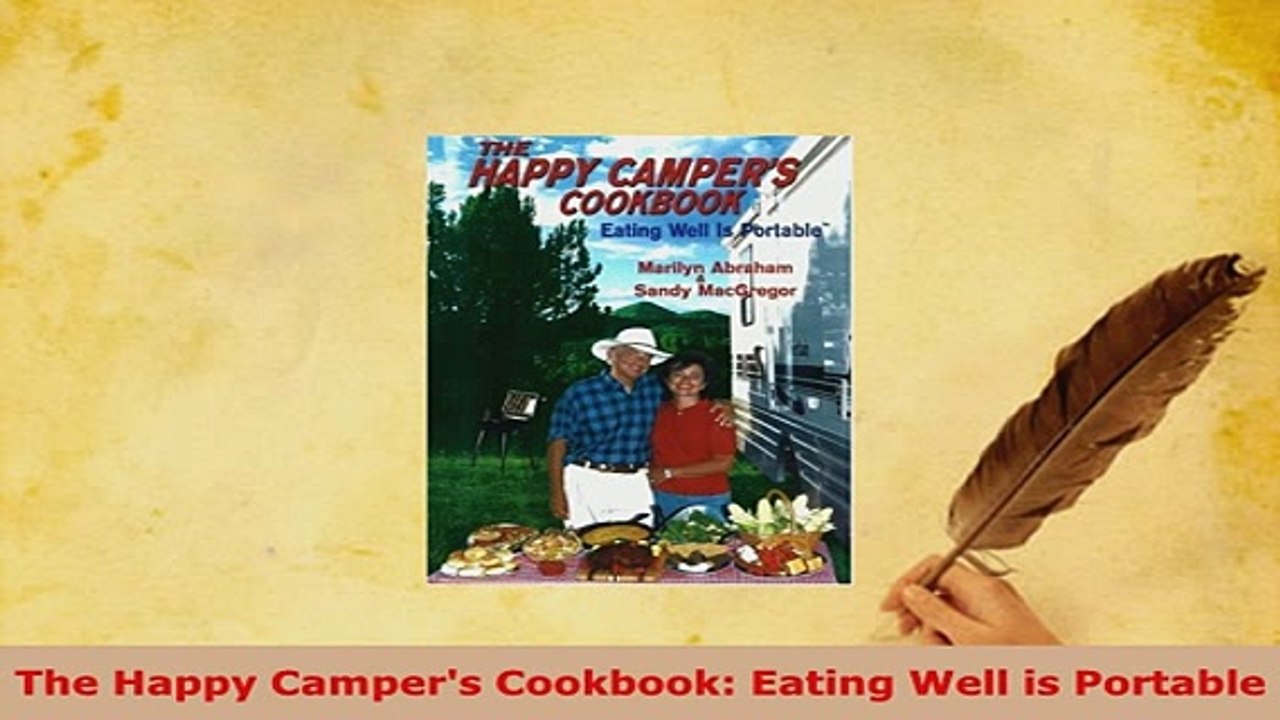 Download  The Happy Campers Cookbook Eating Well is Portable PDF Book Free