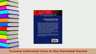 PDF  Trauma Informed Care in the Perinatal Period Download Full Ebook