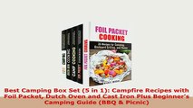 PDF  Best Camping Box Set 5 in 1 Campfire Recipes with Foil Packet Dutch Oven and Cast Iron Read Online