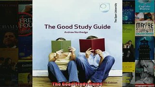 FREE DOWNLOAD  The Good Study Guide  FREE BOOOK ONLINE